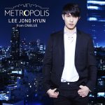 イ・ジョンヒョン2ndアルバム「METROPOLIS」通常版ジャケ